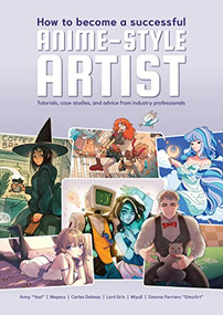 How to become a Successful Anime-Style Artist by 3dtotal Publishing, 9781912843497
