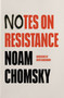 Notes on Resistance by Noam Chomsky, David Barsamian, 9781642596984