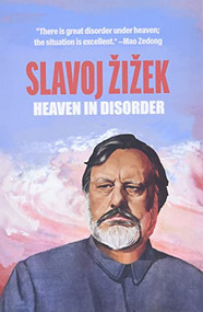 Heaven in Disorder by Slavoj Žižek, 9781682192818