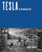 Tesla (All My Dreams Are True) by Michael Almereyda, 9781682192825