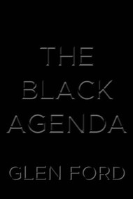 The Black Agenda by Glen Ford, Margaret Kimberley, 9781682192900