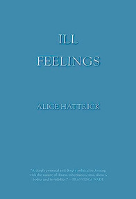 Ill Feelings by Alice Hattrick, 9781558612303