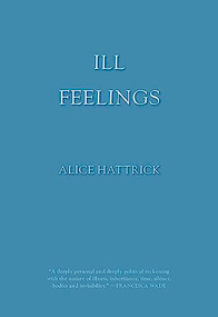 Ill Feelings by Alice Hattrick, 9781558612303