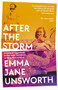 After The Storm (Postnatal Depression and the Utter Weirdness of New Motherhood) by Emma Jane Unsworth, 9781788166553