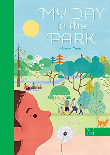 My Day In The Park by Marta Orzel, Marta Orzel, 9781737603245