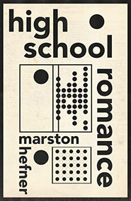 High School Romance by Marston Hefner, 9781955904056