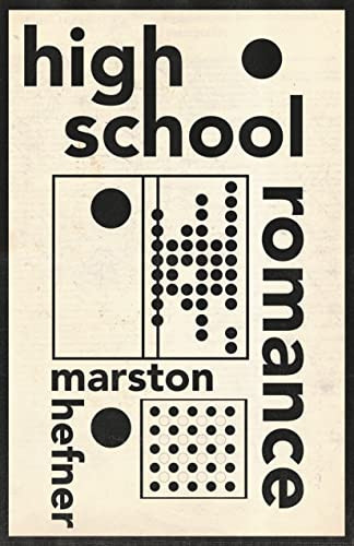 High School Romance by Marston Hefner, 9781955904056
