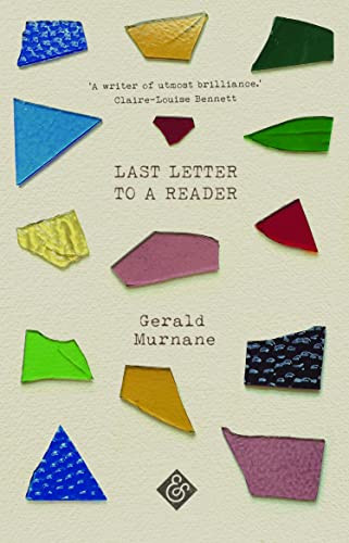Last Letter to a Reader by Gerald Murnane, 9781913505424