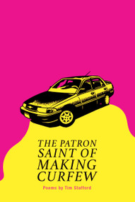 The Patron Saint of Making Curfew by Tim Stafford, 9781642597592