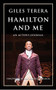 Hamilton and Me (An Actor's Journal) by Giles Terera, Lin-Manuel Miranda, 9781636701073