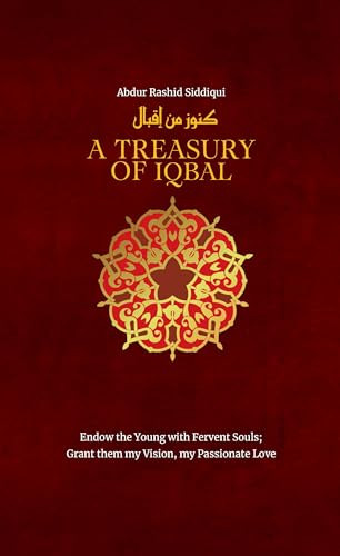 A Treasury of Iqbal by Abdur Rashid Siddiqui, 9781847741653