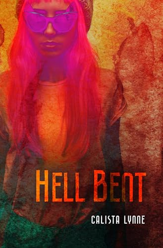 Hell Bent by Calista Lynne, 9781612942278