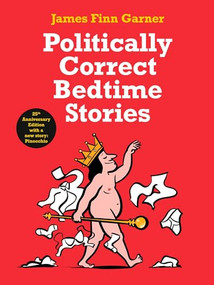 Politically Correct Bedtime Stories by James Finn Garner, 9781788165136