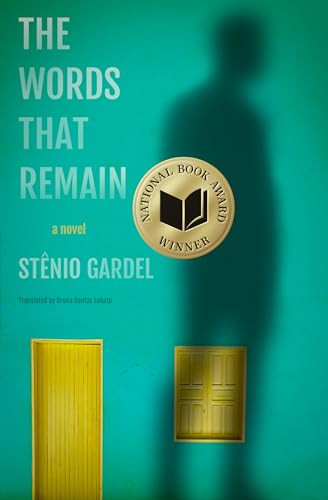 The Words That Remain by Stênio Gardel, Bruna Dantas Lobato, 9781954404120