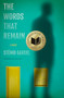 The Words That Remain by Stênio Gardel, Bruna Dantas Lobato, 9781954404120