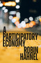 A Participatory Economy by Robin Hahnel, 9781849354844