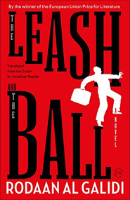 The Leash and the Ball by Rodaan Al Galidi, Jonathan Reeder, 9781642861129