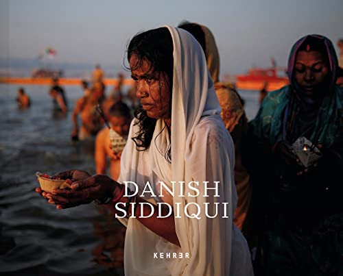 Danish Siddiqui by Danish Siddiqui, Joyce Adeluwoye-Adams, Alessandra Galloni, Greg Marinovich, Frederike Harrant Siddiqui, Laura Pecoroni, 9783969000809