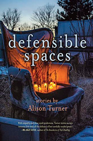 Defensible Spaces by Alison Turner, 9781948814676