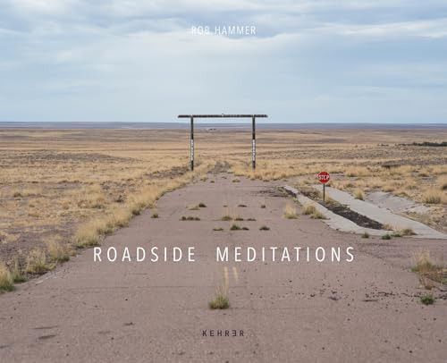 Roadside Meditations by Rob Hammer, Rob Hammer, Nick Yetto, Alexa Becker, Nick Antonich, 9783969000700