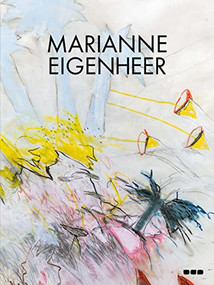 Marianne Eigenheer: A Lifelong Search Along the Lines by Marianne Eigenheer, 9781912165377