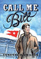 Call Me Bill by Lynette Richards, Emily Burton, Sal Sawler, 9781772620788