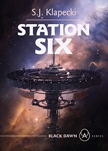 Station Six by S.J. Klapecki, 9781849354783
