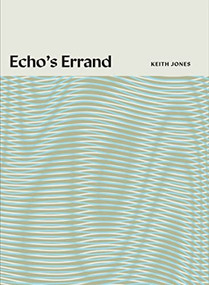 Echo's Errand by Keith Jones, 9781939568519