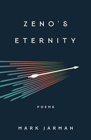 Zeno's Eternity by Mark Jarman, 9781589881709
