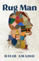 Rug Man by David Amadio, 9781589881730
