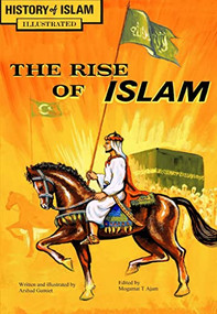The Rise of Islam (History of Islam) by Arshad Gamiet, Arshad Gamiet, Mogamat T Ajam, 9780860378167