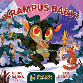 Krampus Baby! (A Hazy Dell Flap Book) by Elias Barks, Zoe Persico, 9781948931366