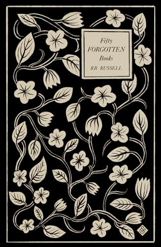 Fifty Forgotten Books by R. B. Russell, 9781913505509