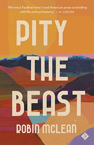 Pity the Beast - 9781913505523 by Robin McLean, 9781913505523