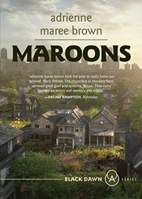 Maroons (Grievers Trilogy, Book 2) by adrienne maree brown, 9781849354806