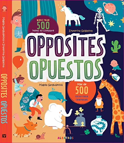 Opposites - Opuestos by Magda Gargulakova, Ekaterina Gaigalova, 9788000065915