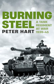 Burning Steel - 9781788166393 by Peter Hart, 9781788166393