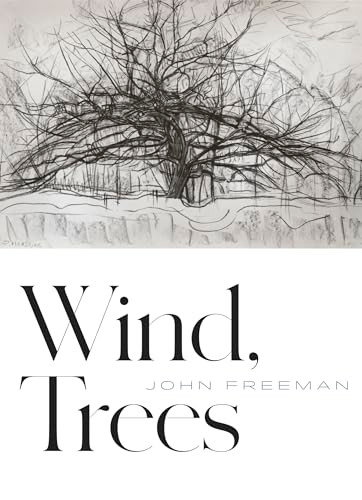 Wind, Trees by John Freeman, 9781556596483