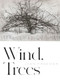 Wind, Trees by John Freeman, 9781556596483