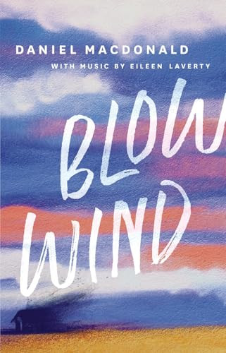 Blow Wind by Daniel Macdonald, Eileen Laverty, 9780369103635