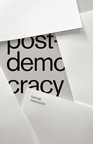 Post-Democracy by Hannah Moscovitch, 9780369103666