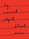 Blood Snow by dg nanouk okpik, 9781950268641
