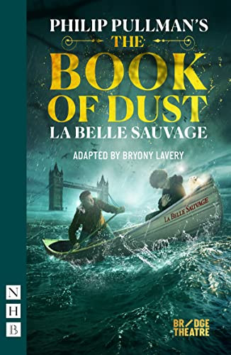 The Book of Dust - La Belle Sauvage by Bryony Lavery, Philip Pullman, 9781839040306