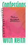 Confessions with Keith by Pauline Holdstock, 9781771964975