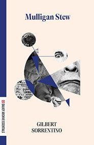Mulligan Stew by Gilbert Sorrentino, 9781628974485