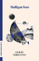 Mulligan Stew by Gilbert Sorrentino, 9781628974485