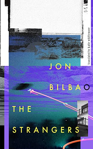 The Strangers by Jon Bilbao, Katie Whittemore, 9781628974553