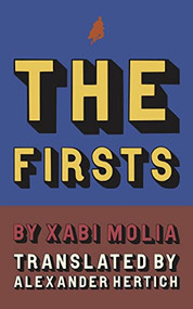 The Firsts (A History of French Superheroes) by Xabi Molia, Alexander Hertich, 9781628974621