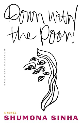 Down with the Poor! by Shumona Sinha, Teresa Lavender Fagan, 9781646052134