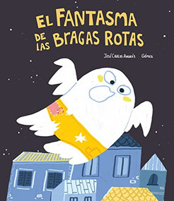 El fantasma de las bragas rotas (Spanish Edition) by José Carlos Andrés, Gómez, 9788418599422